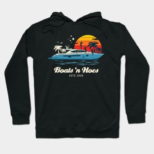 Boats 'n Hoes Hoodie